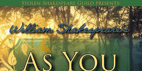 Stolen Shakespeare Festival 2026 Auditions As You Like It\/King Lear