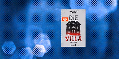 Markus Heitz liest aus: \u201eDie Villa\u201c