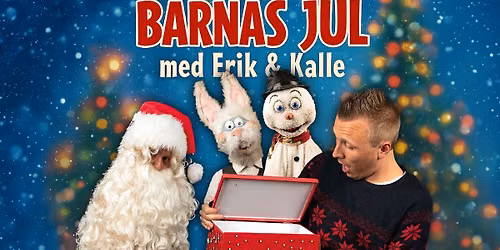 Barnas jul med Erik & Kalle