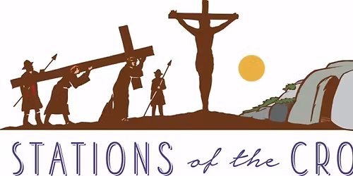 Stations of the Cross - Lent 2026