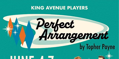King Avenue Players presents "Perfect Arrangement" by Topher Payne directed by Scott Clay