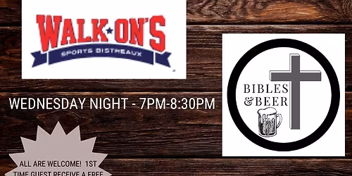 Bibles and Beer Walk-On's 2026