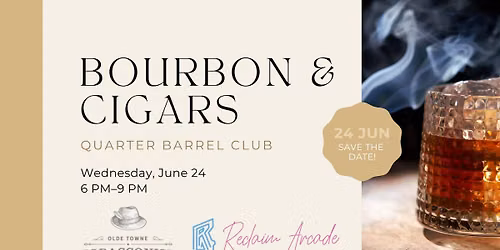 Quarter Barrel Club: Bourbon & Cigars