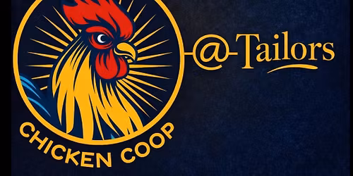 Chicken Coop Kitchen Takeover at Tailors 