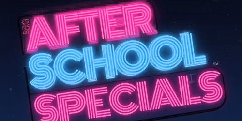 After School Specials at Silver Girl