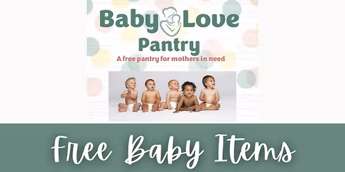 St Clair Shores - FREE BABY ITEMS at the Baby Love Pantry at Bernadette's Faith in Action
