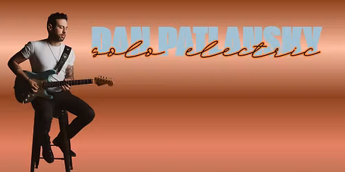 DAN PATLANSKY \/\/ SOLO ELECTRIC \/\/ CAFE ROUX, NOORDHOEK