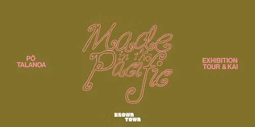 P\u014c TALANOA: MADE IN THE PACIFIC