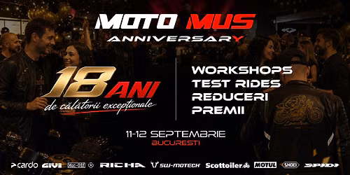  MOTO MUS ANNIVERSARY \u2013 18 ANI! \ud83c\udf89 Bucuresti 