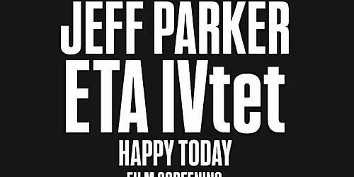 Jeff Parker ETAVtet Concert Film Screening @ Mono Tape Club