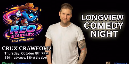 Comedy Night in Longview w\/Crux Crawford