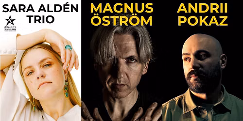 Magnus \u00d6STR\u00d6M & Andrii POKAZ \/ Sara ALDEN Trio \/ JAZZAMBASSADEN la Jazz Fan Rising CLUJ