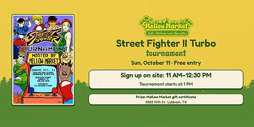Street Fighter II Turbo Tournament at Mellow Market \u2014 Free Entry