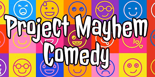 Project Mayhem Comedy Festival
