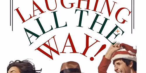 LAUGHING ALL THE WAY!