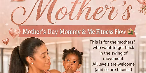Mother\u2019s Day: Mommy and Me (child and teen) Friendly Fitness Flow