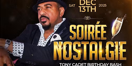 Soiree Nostalgie Tony Cadet B-Day feat. Jude Jean (KDANS) and Aroze