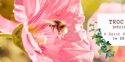 Troc Plantes - sp\u00e9cial printemps