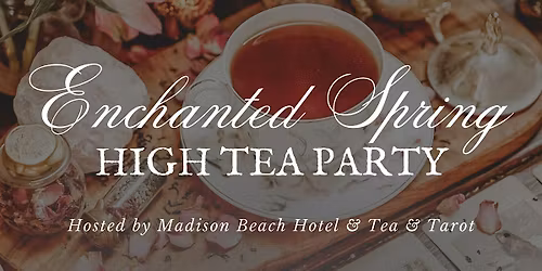 Witches High Tea Party | Madison Beach Hotel & Tea & Tarot, Sun, April 26