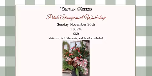 Porch Arrangement Workshop