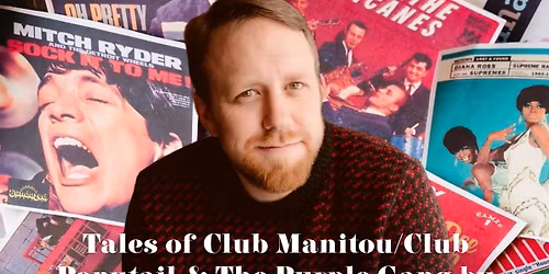Tales of Club Manitou\/Club Ponytail & The Purple Gang by Taylor Dueweke