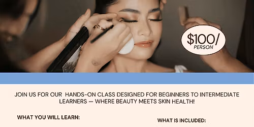 Skin Glow & Soft Glam Makeup Class