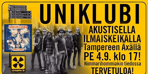 Uniklubi Tampereen \u00c4x\u00e4ll\u00e4! Nimmarointia ja lyhyt akustinen keikka