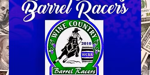 Wine Country Barrels Racers NOVEMBER Jackpot 2025! 11\/1\/25 !