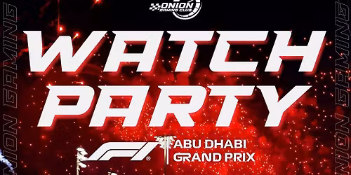 WATCH PARTY F1 ABU DHABI GP