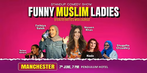 Funny Muslim Ladies Standup Comedy Show Manchester