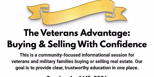 The Veterans Advantage: Buying & Selling with Confidence