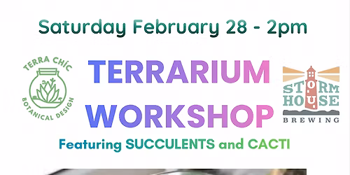 Plant and Sip Succulents Terrarium Workshop at Stormhouse Brewing