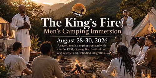 The King\u2019s Fire: Men\u2019s Camping Immersion