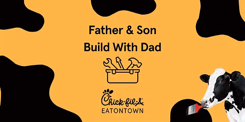 Father & Son: Build  With Dad