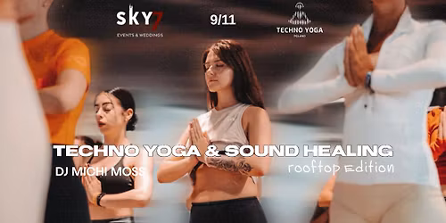  TECHNO YOGA & SOUND HEALING \u2014 ROOFTOP EDITION | KRAK\u00d3W \ud83d\udda4 | SKY7 CRAC\u00d3W | 9.11