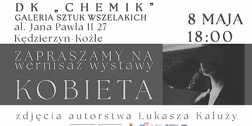  Wernisa\u017c wystawy \u0141ukasza Ka\u0142u\u017cy pt. "Kobieta"
