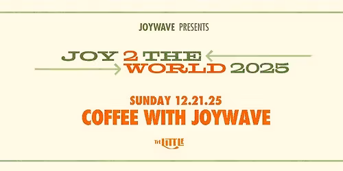 Special Event | Coffee With Joywave (screening + Q&A)