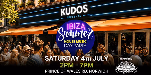 Kudos Presents: Ibiza House Day Party