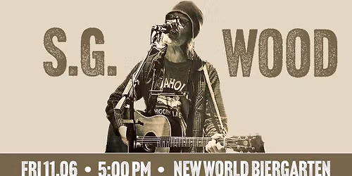 SG Wood @ New World Biergarten 11\/06\/2026