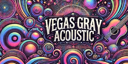 Vegas Gray Acoustic at La Cocina\/ San Sebastian Winery