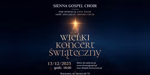 Wielki Koncert Świąteczny Sienna Gospel Choir || WARSZAWA 13.12.2025