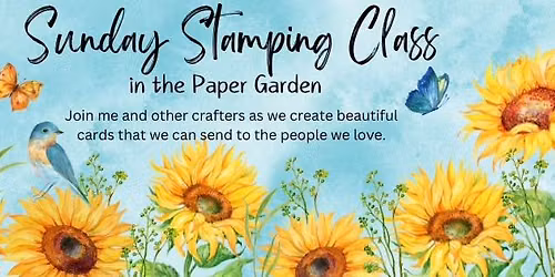 Sunday Stamping Class