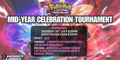 Pokemon - TCG Mid-Year Celebration Tournament!