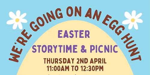 \ud83d\udc30 We\u2019re Going on an Egg Hunt! Easter Storytime & Picnic \ud83c\udf38