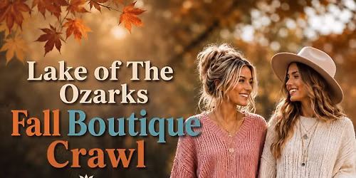 Lake of The Ozarks Fall Boutique Crawl 