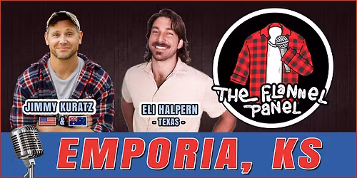EMPORIA, KS \u2666 stand-up comedy \u2666 Champions Landing \u2666 "The Flannel Panel"