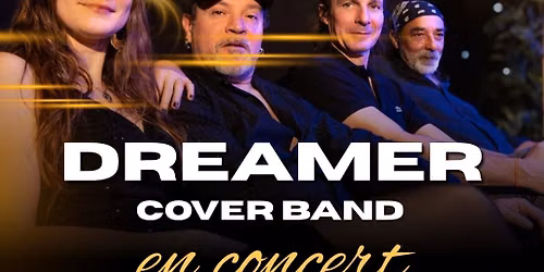 CONCERT AVEC "DREAMER" (cover band)