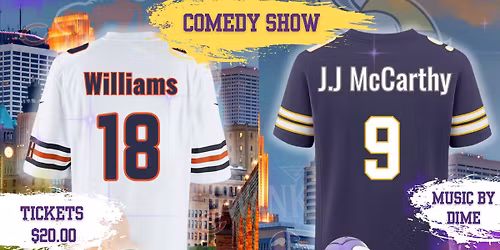 Bears VS Vikings Comedy Show & Dance Party
