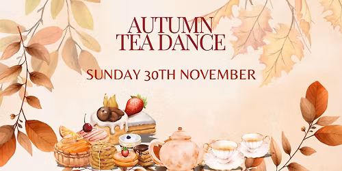 Fevers Autumn Tea Dance - Southport