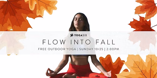 FREE - Outdoor Yoga Class - Flow Into Fall